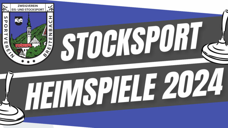 SV Breitenbach Stocksport Heimspiele Sommer 2024